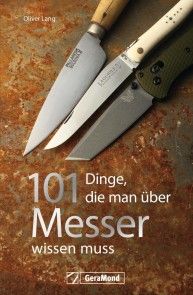 Handbuch Messer: 101 Dinge, die Sie schon immer über Messer wissen wollten. Foto №1
