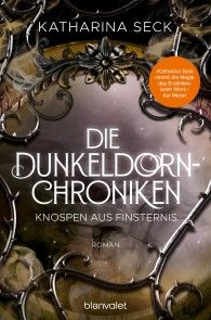 Die Dunkeldorn-Chroniken - Knospen aus Finsternis Foto №1