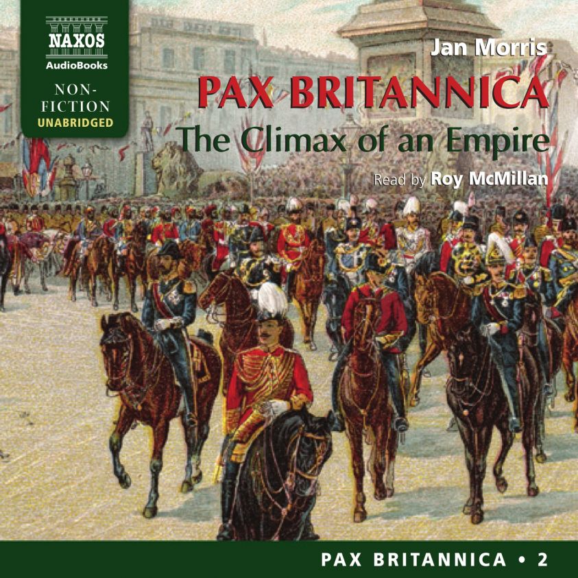 Pax Britannica - The Climax of an Empire (Pax Britannica, Book 2) (Unabridged) photo №1
