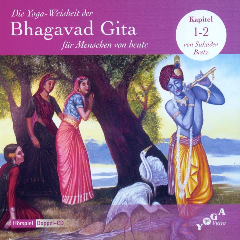 Die Yoga-Weisheit der Bhagavad Gita für Menschen von heute (Audio) / Die Yoga-Weisheit der Bhagavad Gita für Menschen von heute Foto 2