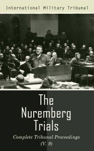 The Nuremberg Trials: Complete Tribunal Proceedings (V. 9) photo №1