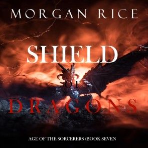 Shield of Dragons (Age of the Sorcerers-Book Seven) photo №1