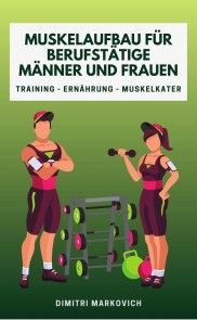 Muskelaufbau für Berufstätige Männer und Frauen Foto №1