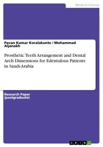 Prosthetic Teeth Arrangement and Dental Arch Dimensions for Edentulous Patients in Saudi-Arabia photo №1