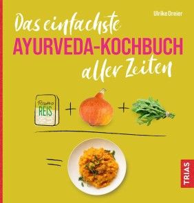 Das einfachste Ayurveda-Kochbuch aller Zeiten Foto №1