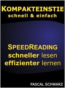 Kompakteinstieg: schnell & einfach Speedreading - schneller lesen, effizienter lernen Foto №1