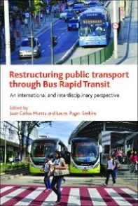 Restructuring Public Transport through Bus Rapid Transit photo №1
