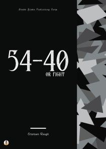 54-40 or Fight photo №1