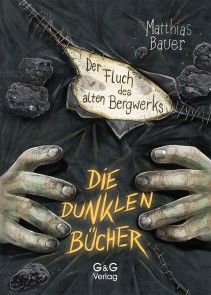 Die dunklen Bücher - Der Fluch des alten Bergwerks Foto №1