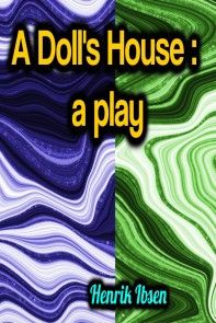 A Doll's House: a play photo №1