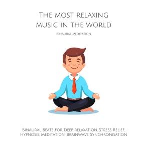 The Most Relaxing Music in the World: Binaural Meditation photo №1