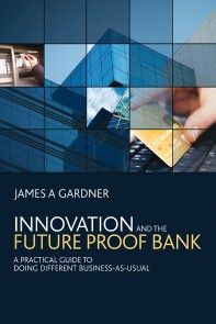 Innovation and the Future Proof Bank photo №1