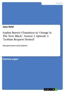 Sophia Burset's Transition in “Orange Is The New Black”. Season 1, Episode 3 