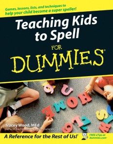 Teaching Kids to Spell For Dummies photo №1