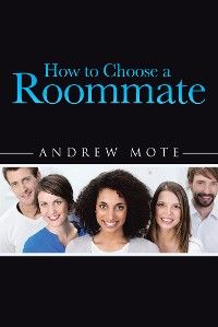 How to Choose a Roommate photo №1
