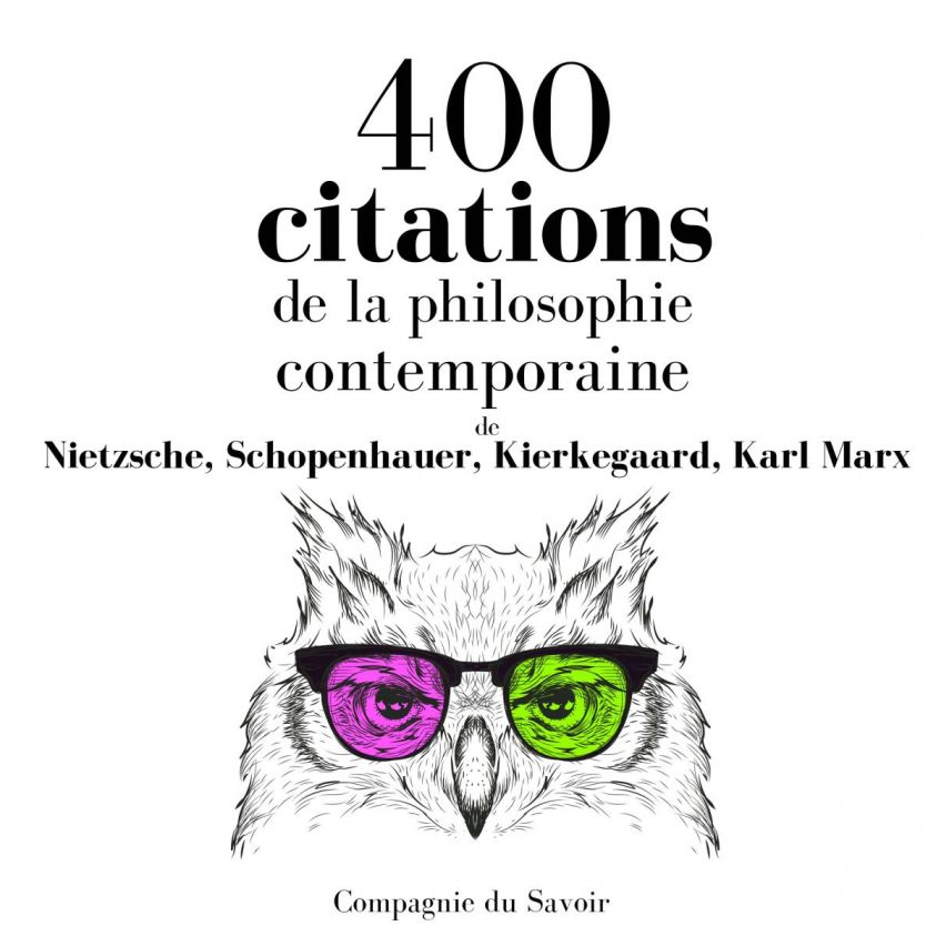 400 citations de la philosophie contemporaine photo 1