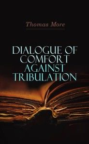 Dialogue of Comfort Against Tribulation photo №1