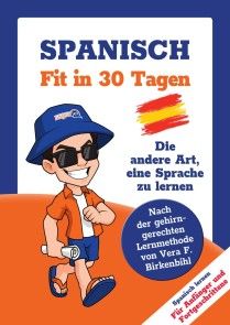 Spanisch lernen - in 30 Tagen zum Basis-Wortschatz ohne Grammatik- und Vokabelpauken Foto №1