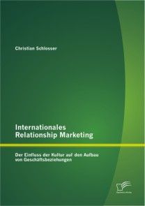 Internationales Relationship Marketing: Der Einfluss der Kultur auf den Aufbau von Geschäftsbeziehungen photo №1