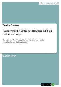 Das literarische Motiv des Drachen in China und Westeuropa Foto №1