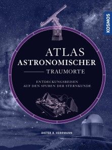 Atlas astronomischer Traumorte Foto №1