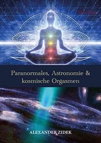 Paranormales, Astronomie & kosmische Orgasmen Foto №1