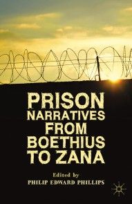 Prison Narratives from Boethius to Zana photo №1