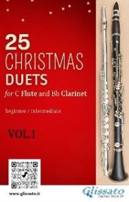 25 Christmas Duets for Flute and Clarinet - VOL.1 photo №1