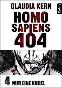 Homo Sapiens 404 Band 4: Nur eine Kugel Foto 2