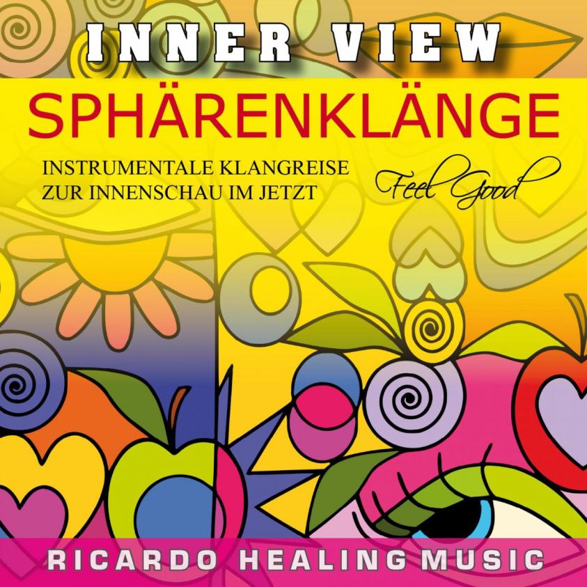 Inner View - Sphärenklänge - Instrumentale Klangreise Zur Innenschau Im Jetzt photo 2