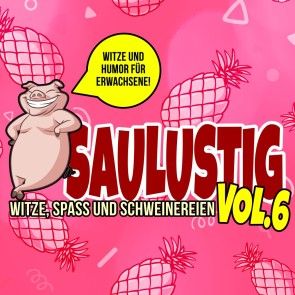 Saulustig - Witze, Spass und Schweinereien, Vol. 6 Foto 1