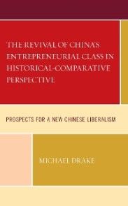 The Revival of China's Entrepreneurial Class in Historical-Comparative Perspective photo №1