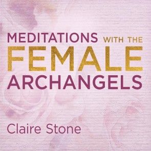 Meditations with the Female Archangels photo 1
