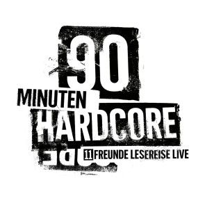 90 Minuten Hardcore - 11FREUNDE Lesereise Foto 1