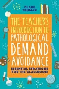 The Teacher's Introduction to Pathological Demand Avoidance photo №1