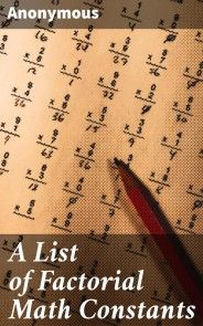A List of Factorial Math Constants photo №1