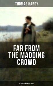 FAR FROM THE MADDING CROWD (Historical Romance Novel) photo №1