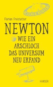 Newton - Wie ein Arschloch das Universum neu erfand Foto №1