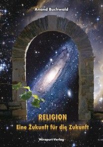 Religion - Eine Zukunft für die Zukunft Foto №1