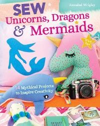 Sew Unicorns, Dragons & Mermaids, What Fun! photo №1