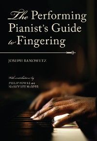 The Performing Pianist's Guide to Fingering photo №1