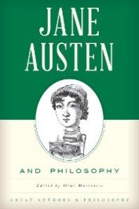 Jane Austen and Philosophy photo №1