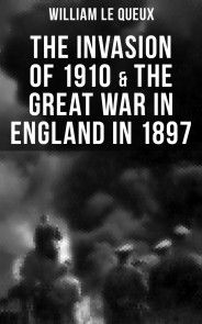 THE INVASION OF 1910 & THE GREAT WAR IN ENGLAND IN 1897 photo №1
