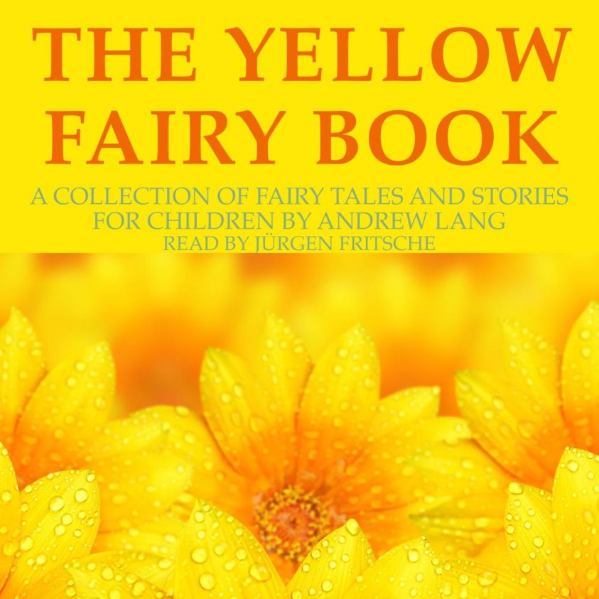 Andrew Lang: The Yellow Fairy Book photo 2