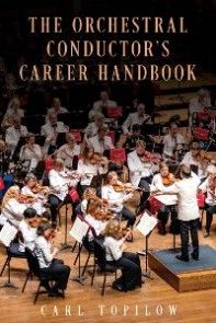The Orchestral Conductor's Career Handbook photo №1