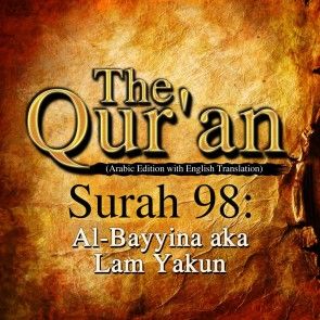 The Qur'an (Arabic Edition with English Translation) - Surah 98 - Al-Bayyina aka Lam Yakun photo №1