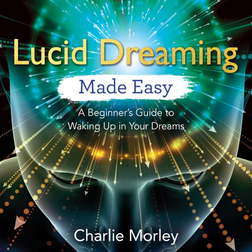 Lucid Dreaming Made Easy photo 2