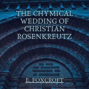 The Chymical Wedding of Christian Rosenkreutz photo №1