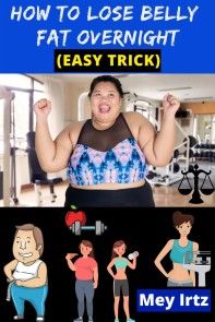 How to Lose Belly Fat Overnight (easy trick) photo №1