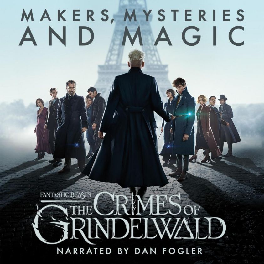 Fantastic Beasts: The Crimes of Grindelwald - Makers, Mysteries and Magic photo 2